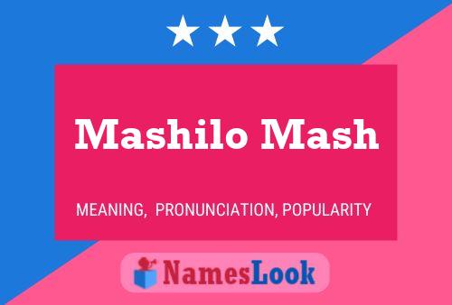 Mashilo Mash Name Poster