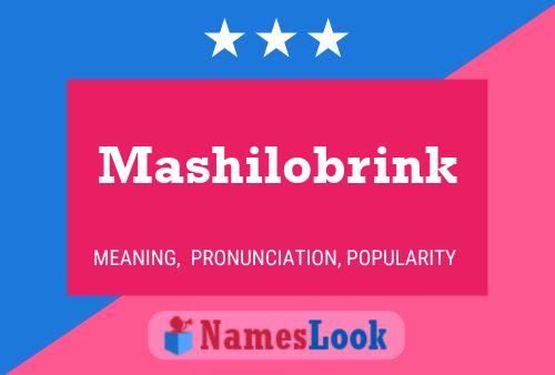 Mashilobrink Name Poster