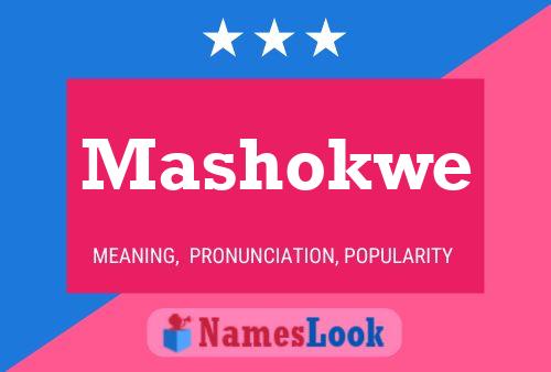 Mashokwe Name Poster