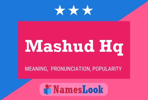 Mashud Hq Name Poster