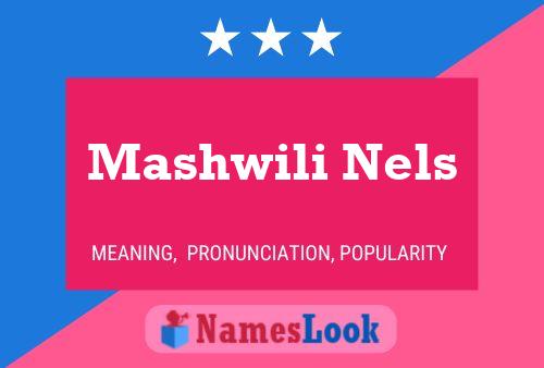 Mashwili Nels Name Poster