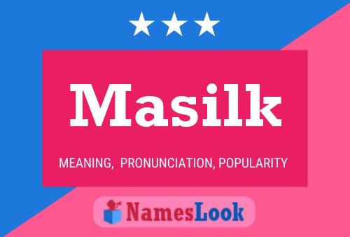 Masilk Name Poster