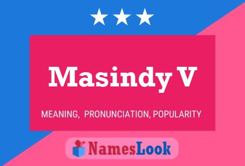 Masindy V Name Poster