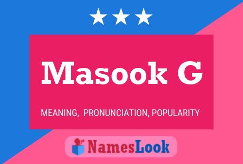 Masook G Name Poster