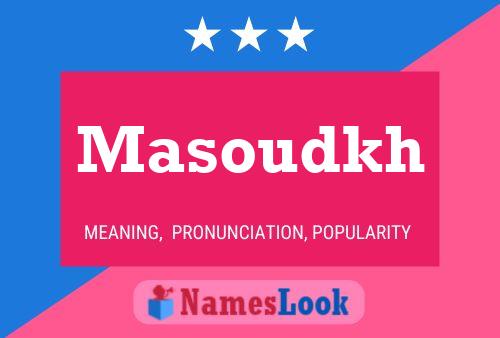 Masoudkh Name Poster