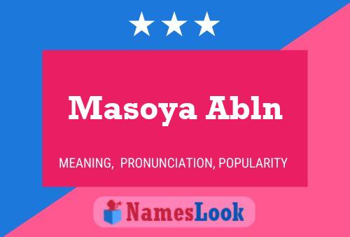 Masoya Abln Name Poster