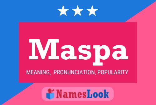 Maspa Name Poster