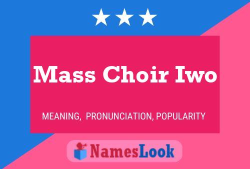 Mass Choir Iwo Name Poster