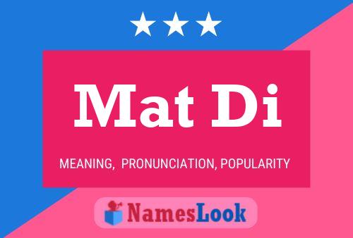 Mat Di Name Poster