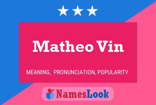 Matheo Vin Name Poster