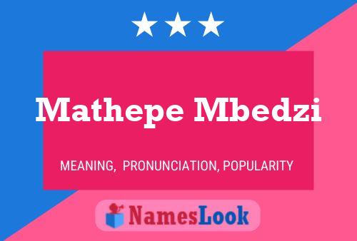 Mathepe Mbedzi Name Poster