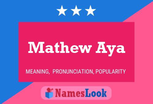 Mathew Aya Name Poster