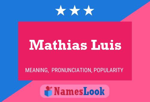 Mathias Luis Name Poster