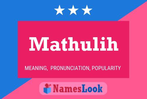 Mathulih Name Poster