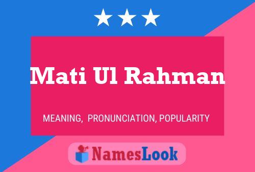 Mati Ul Rahman Name Poster