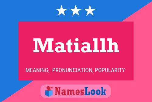 Matiallh Name Poster