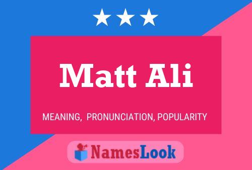 Matt Ali Name Poster