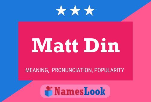 Matt Din Name Poster