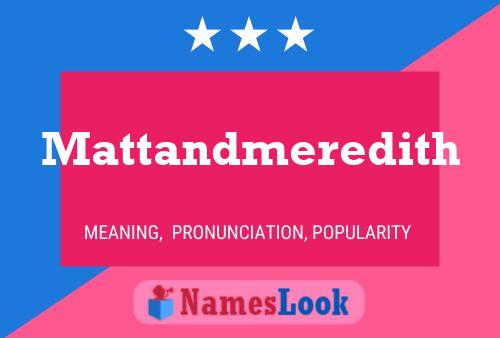 Mattandmeredith Name Poster