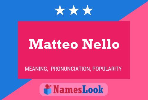 Matteo Nello Name Poster