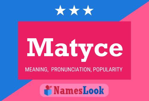 Matyce Name Poster