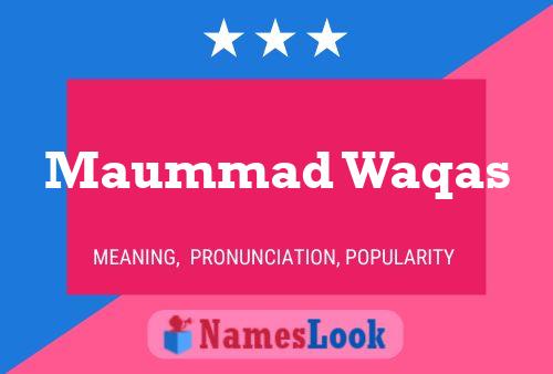 Maummad Waqas Name Poster