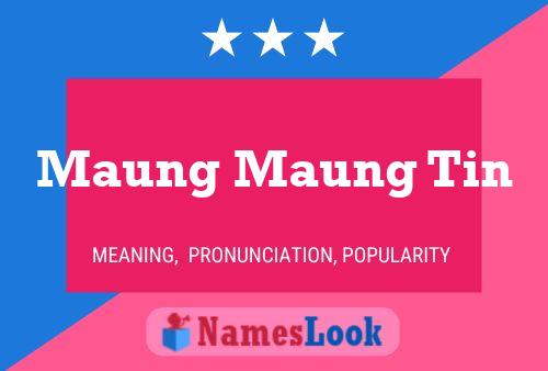 Maung Maung Tin Name Poster