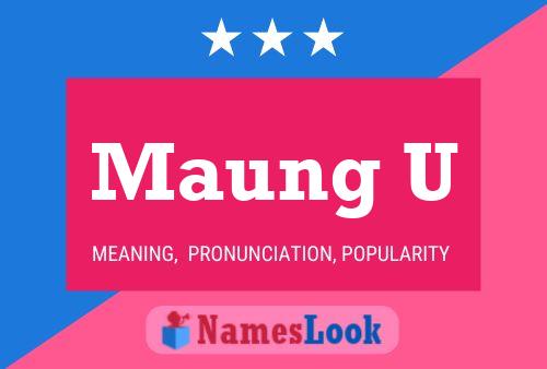 Maung U Name Poster