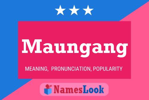 Maungang Name Poster