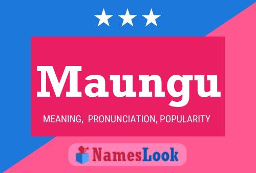 Maungu Name Poster