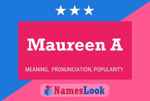 Maureen A Name Poster