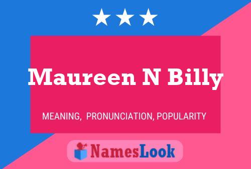 Maureen N Billy Name Poster