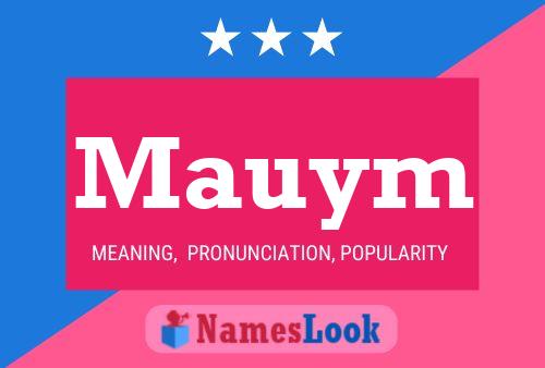 Mauym Name Poster