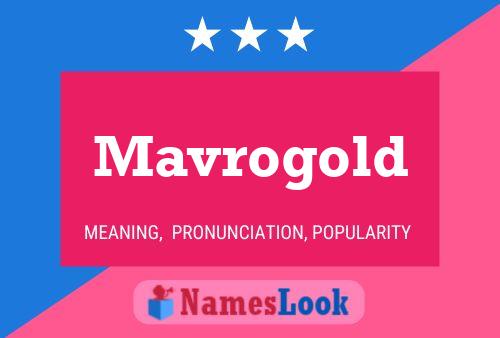 Mavrogold Name Poster