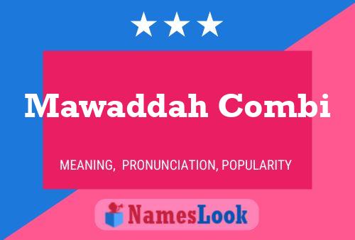 Mawaddah Combi Name Poster