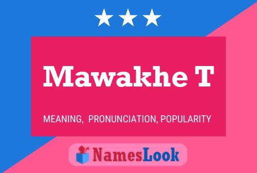 Mawakhe T Name Poster