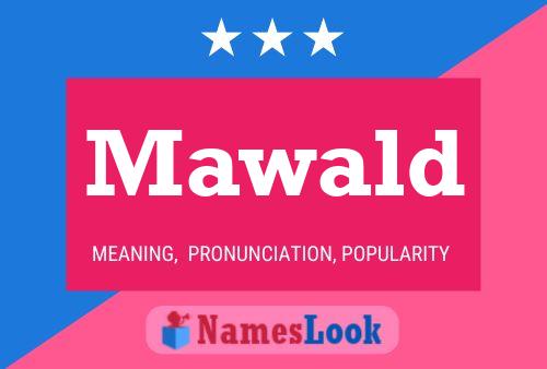 Mawald Name Poster