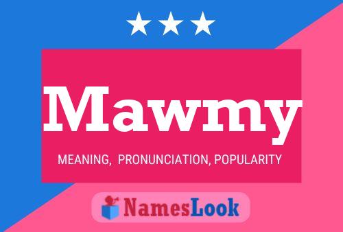 Mawmy Name Poster