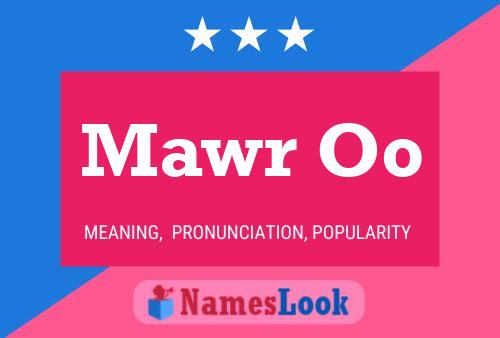 Mawr Oo Name Poster