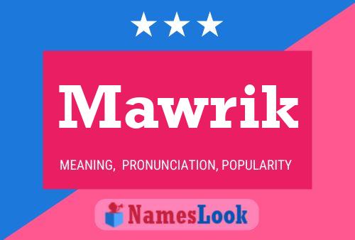 Mawrik Name Poster