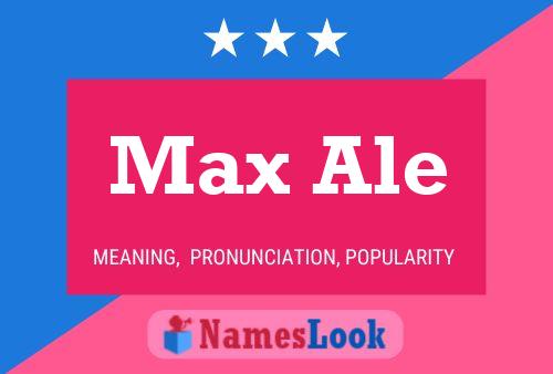 Max Ale Name Poster