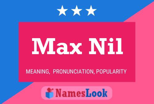 Max Nil Name Poster