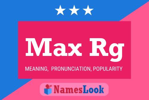 Max Rg Name Poster