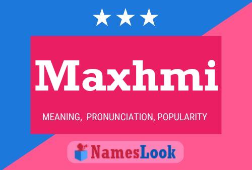 Maxhmi Name Poster