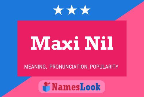 Maxi Nil Name Poster