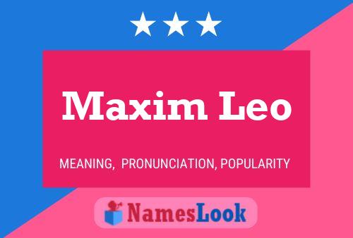 Maxim Leo Name Poster