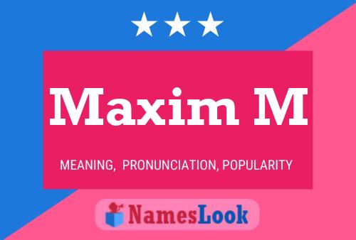 Maxim M Name Poster