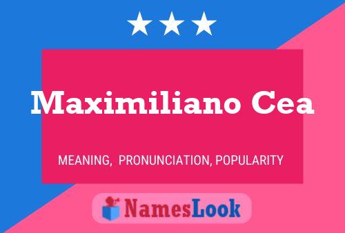 Maximiliano Cea Name Poster