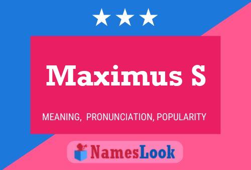 Maximus S Name Poster