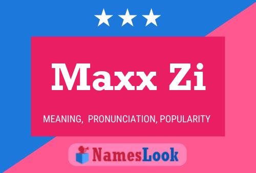 Maxx Zi Name Poster